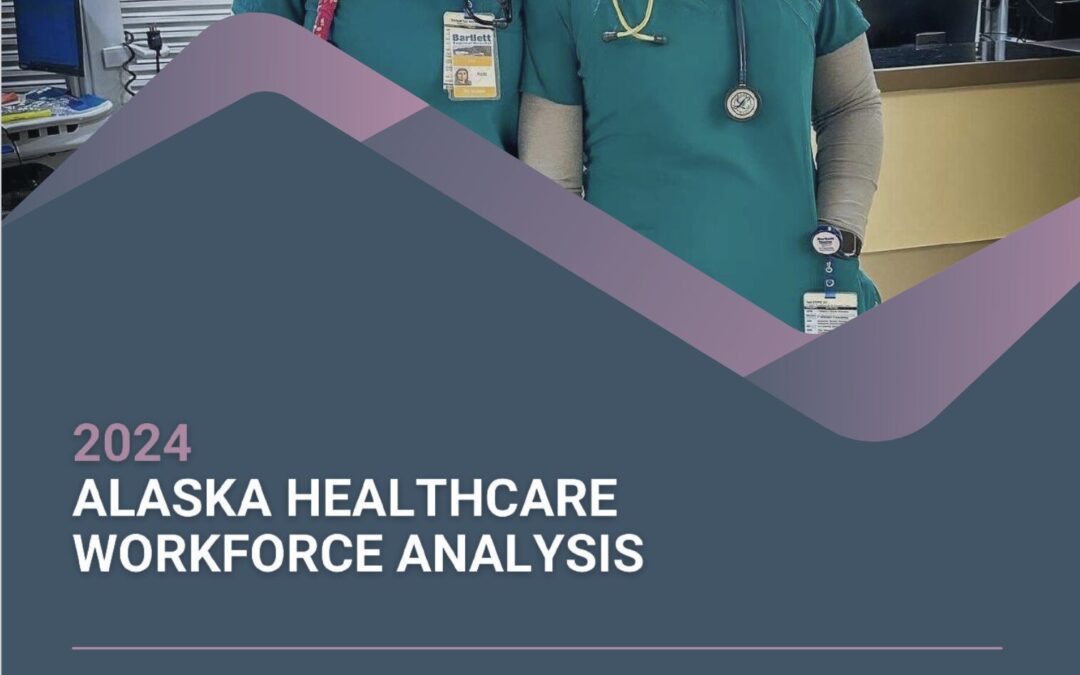 Alaska Healthcare Workforce Analysis 2024